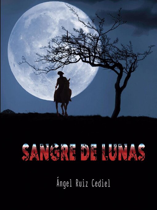 Title details for Sangre de Lunas by Ángel Ruiz Cediel - Available
